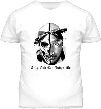 Mundo Star Hiphop S Lo Dios Puede Judge Me De Tupac Pac Rap T Shirt