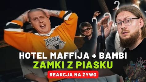 Hotel Maffija Bambi Zamki Z Piasku Reakcja Na Ywo Youtube