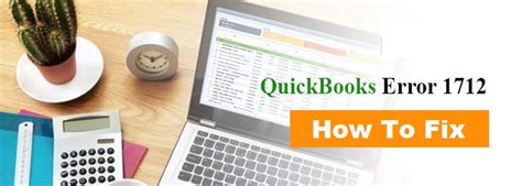 Fix QuickBooks Install Error 1712 Get Steps Howfixerrors