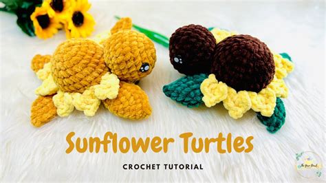 Sunflower Turtles Crochet Turtle Amigurumi Turtle Sunflower Youtube