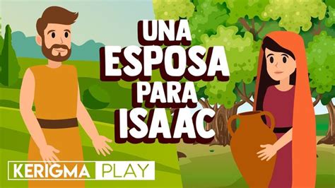 KERIGMA PLAY LA HORA DE LOS NIÑOS EP 9 UNA ESPOSA PARA ISAAC