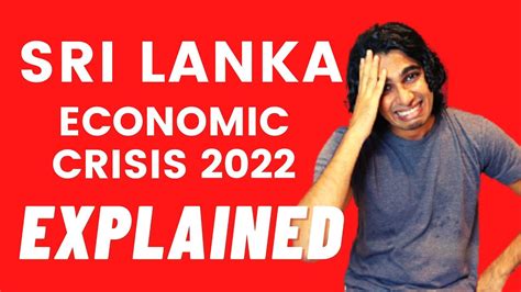 Sri Lanka Economic Crisis Explained Youtube