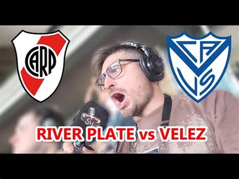 River Vs Velez Copa De La Liga Narracion En Vivo Con Camara