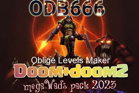 ODB666 Oblige MegaWads Pack 2023 addon - Doom II - ModDB