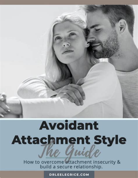 Avoidant Attachment Style The Guide