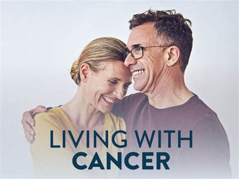 Living With Cancer Cancer Care