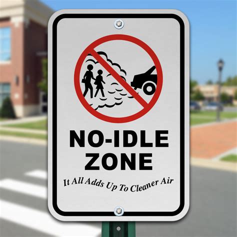 No Idle Zone Sign Save 10 Instantly