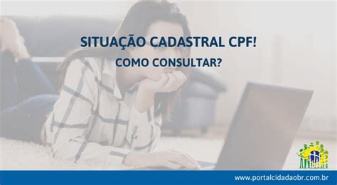 Situação Cadastral Cpf Veja Como Verificar A Sua