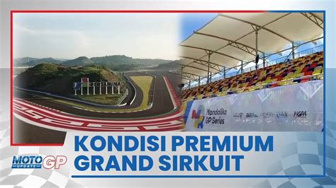 Melihat Lebih Dekat Kursi Penonton Di Sirkuit Motogp Mandalika Dengan