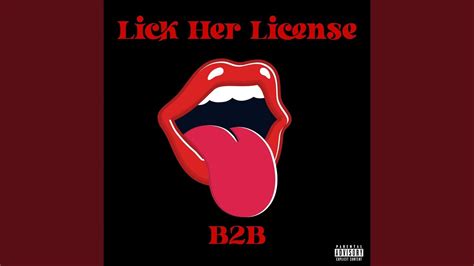 Lick Her License Youtube