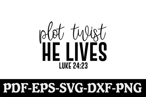 Plot Twist He Lives Svg Graphic By Creativekhadiza124 Creative Fabrica