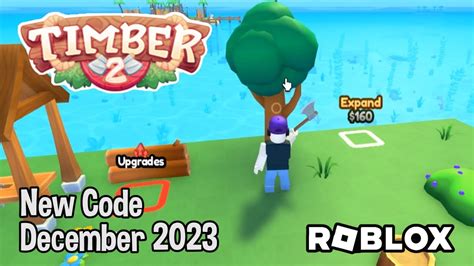 Roblox Timber 2 New Code December 2023 YouTube