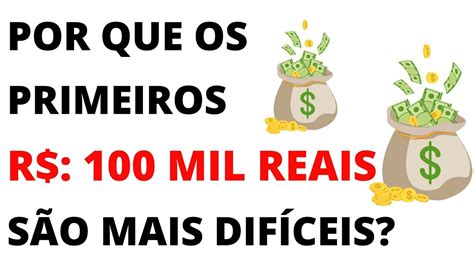 COMO CONSEGUIR OS PRIMEIROS 100 MIL REAIS REAIS MESMO GANHANDO POUCO