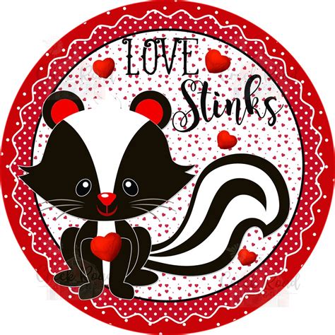 Love Stinks Skunk Valentine Sign Valentines Door Decor Etsy