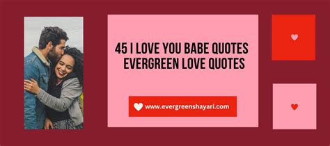 I Love You Babe Quotes Evergreen Love Quotes Evergreen Shayari