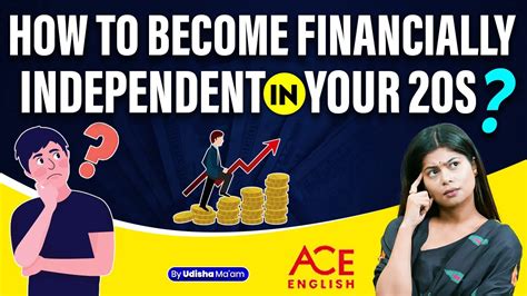 How To Become Financially Independent In Your S Do This Now To Get