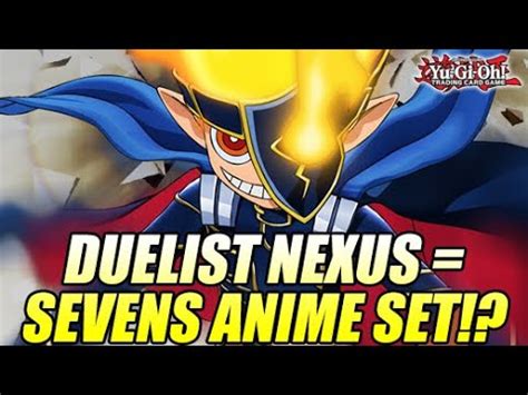 Duelist Nexus Is A Yu Gi Oh Sevens Themed Set YouTube