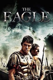 Watch The Eagle Online | 2011 Movie | Yidio