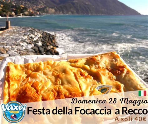 Vaxvi Tour Festa Della Focaccia Di Recco