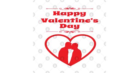 Happy Valentine S Day Gay Couple Kiss Red Heart Happy Valentines Day Gay Couple Kiss T