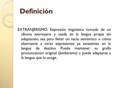 Definición de Extranjerismo Qué es Significado y Concepto