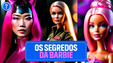 Descobrindo Os Segredos Da Barbie Curiosidades Da Sua Origem Youtube