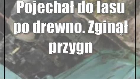 Pojechał do lasu po drewno Zginął przygnieciony przez ciągnik CDA