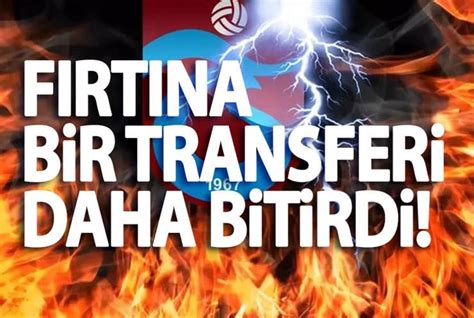 Trabzonspor Dan Bir Transfer Daha