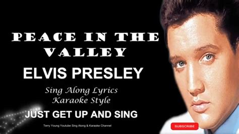 Elvis Presley Peace In The Valley Sing Along Lyrics Peace In The