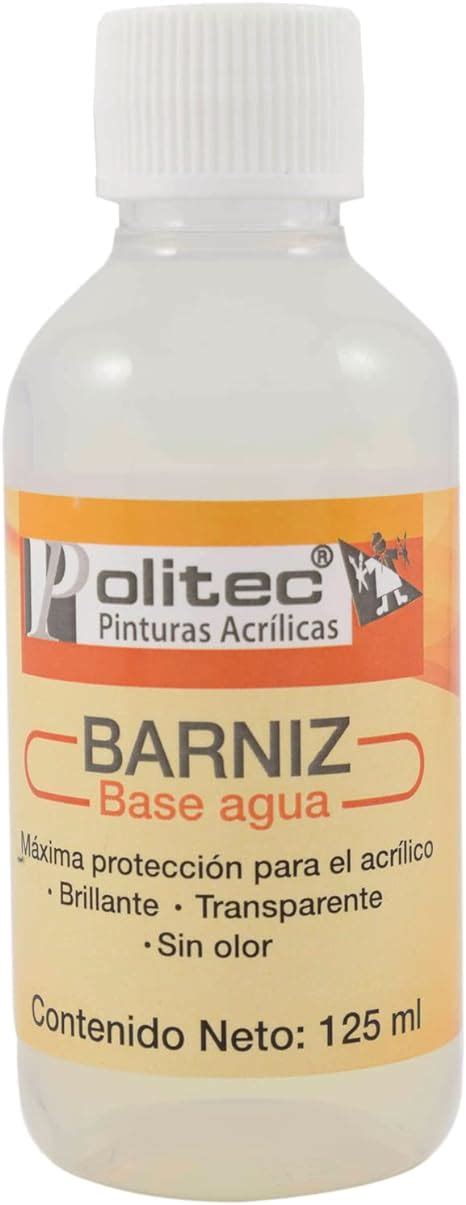 Politec Barniz Brillante Ml Base Agua Amazon Mx Herramientas