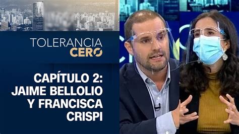 Tolerancia Cero Temporada Cap Tulo Jaime Bellolio Y