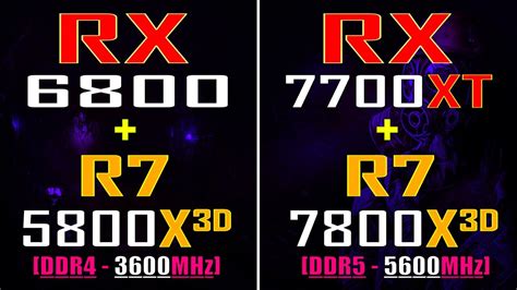 RX 6800 RYZEN 7 5800X3D Vs RX 7700XT RYZEN 7 7800X3D PC GAMES