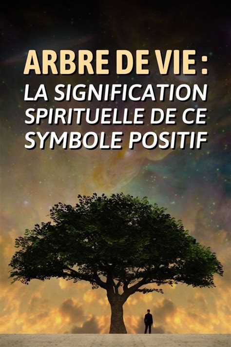 Arbre De Vie La Signification Spirituelle De Ce Symbole Positif