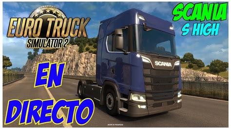 Ets Comprando Probando El Nuevo Scania S High Versi N