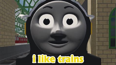 I Like Trains Meme Youtube