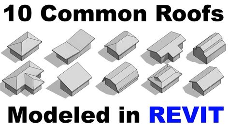 10 Common Roof Shapes Modeld In Revit Tutorial Youtube