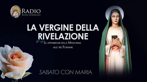 La Vergine Della Rivelazione Le Apparizioni Della Madonna Alle Tre