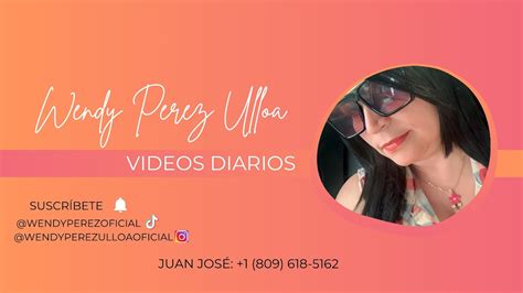 WENDY PEREZ ULLOA OFICIAL está emitiendo en directo YouTube