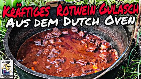 Rotwein Gulasch Aus Dem Dutch Oven Kesselgulasch Nach Ungarischer