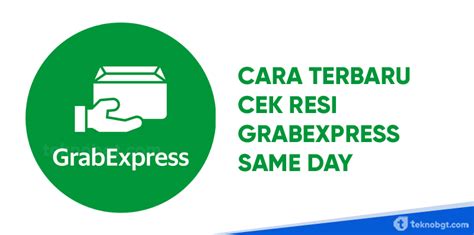 Begini Cara Cek Resi Grab Same Day Terbaru Gampang Banget