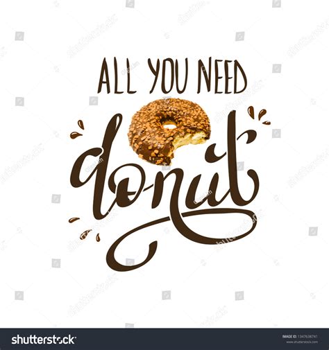 Slogan Chocolate Donuts All You Need Stock Vector (Royalty Free) 1347638741 | Shutterstock