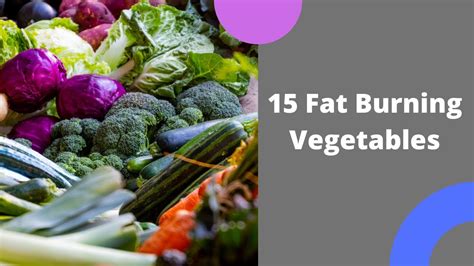 15 Fat Burning Vegetables Youtube