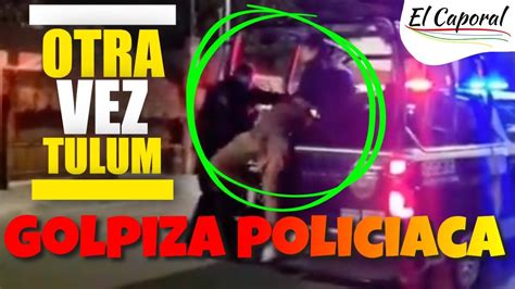 🔴 Graban A Policías De Tulum Dando Otra Golpiza A Detenido Fiscalía