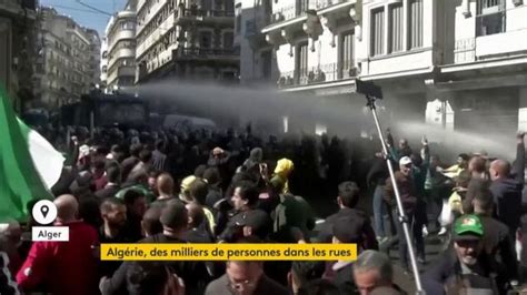 Alg Rie Des Milliers De Manifestants Dans La Rue Un An Apr S La