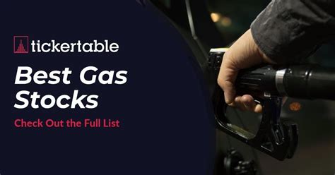 Best Gas Stocks List Of Best Gas Companies