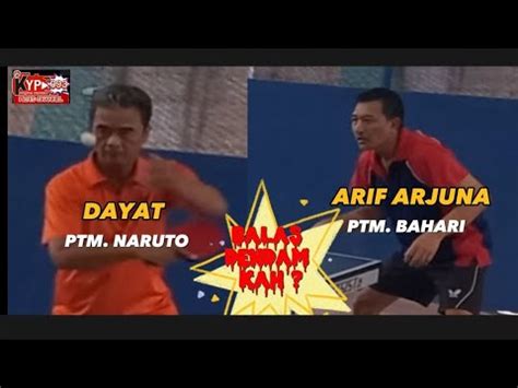 AKANKAH TERJADI BALAS DENDAM DAYAT PTM NARUTO ARIF ARJUNA PTM