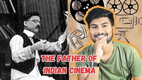 The Father Of Indian Cinema Do You Know About Dadasaheb Phalke