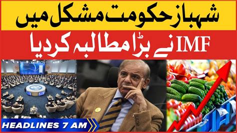 Shehbaz Govt In Trouble BOL News Headlines At 7 AM IMF Big Demand