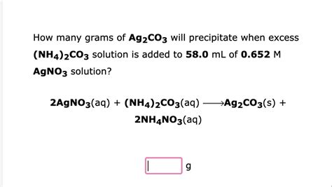 Solved How many grams of Ag2CO3 will precipitate when excess | Chegg.com