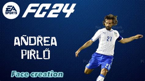 FC24 Andrea Pirlo PRO Clubs And CAREER MODE FACE CREATION YouTube